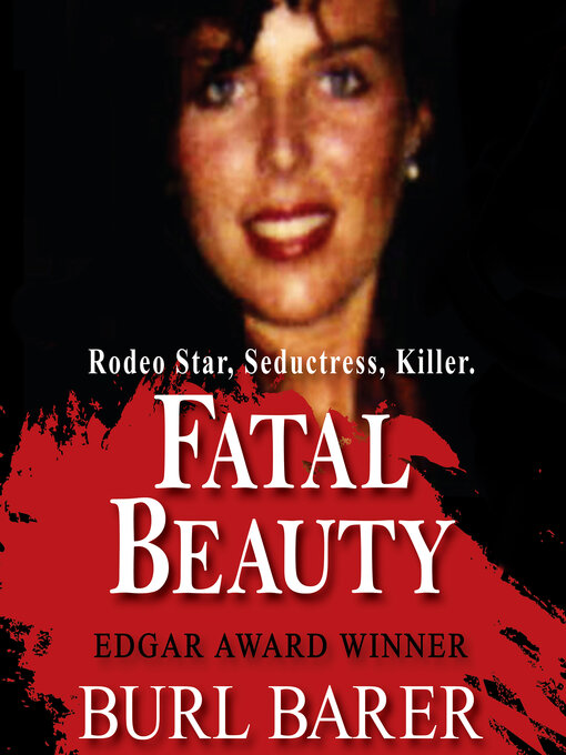 Title details for Fatal Beauty by Burl Barer - Available